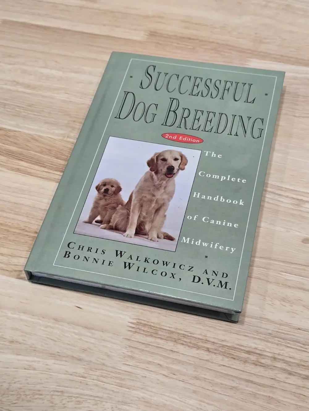 Successful Dog Breeding: The Complete Handbook of Canine Midwifery Breeder Guide